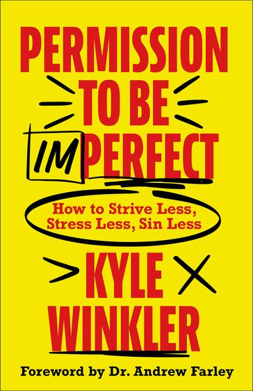 Permission to Be Imperfect - Kyle Winkler