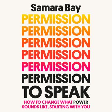 Permission to Speak - Samara Bay