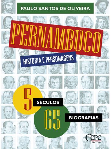Pernambuco, história e personagens - Paulo Santos de Oliveira