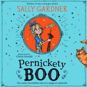 Pernickety Boo: A beautiful, magical, fantasy adventure for kids aged 7+