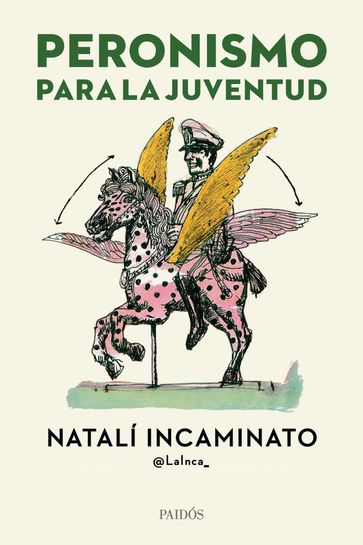 Peronismo para la juventud - Natalí Incaminato