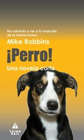 ¡Perro!