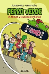 Perro verde 2: Rimas y leyendas urbanas