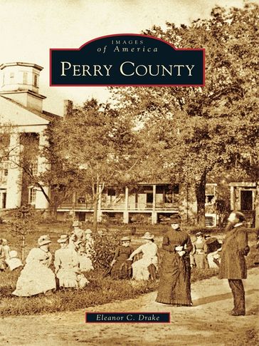Perry County - Eleanor C. Drake