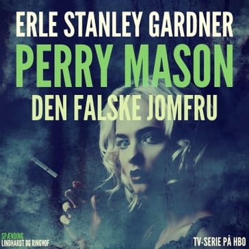 Perry Mason: Den falske jomfru - Erle Stanley Gardner