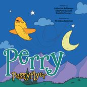 Perry Passyflyer