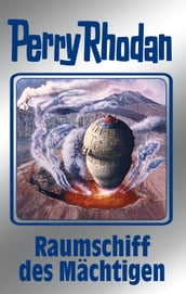 Perry Rhodan 104: Raumschiff des Mächtigen (Silberband)