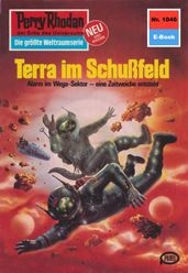 Perry Rhodan 1046: Terra im Schußfeld