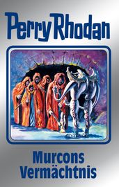 Perry Rhodan 107: Murcons Vermächtnis (Silberband)