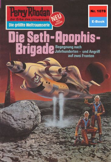 Perry Rhodan 1078: Die Seth-Apophis-Brigade - Kurt Mahr