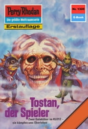 Perry Rhodan 1320: Tostan, der Spieler