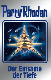 Perry Rhodan 149: Der Einsame der Tiefe (Silberband)