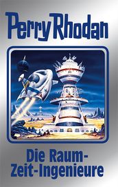 Perry Rhodan 152: Die Raum-Zeit-Ingenieure (Silberband)