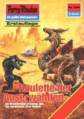 Perry Rhodan 1544: Roulette der Auserwählten