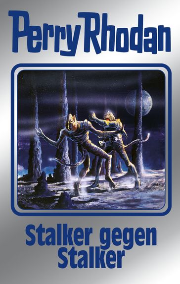 Perry Rhodan 157: Stalker gegen Stalker (Silberband) - Ernst Vlcek - Arndt Ellmer - H. G. Ewers - Marianne Sydow - H. G. Francis