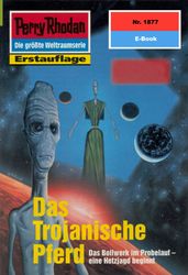 Perry Rhodan 1877: Das Trojanische Pferd