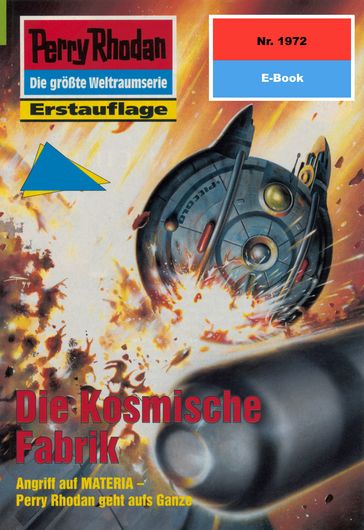 Perry Rhodan 1972: Die Kosmische Fabrik - Arndt Ellmer