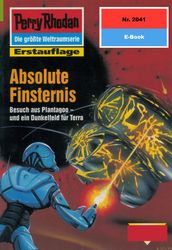 Perry Rhodan 2041: Absolute Finsternis