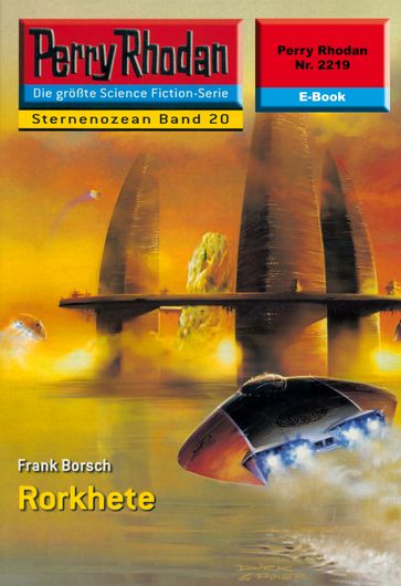 Perry Rhodan 2219: Rorkhete - Frank Borsch