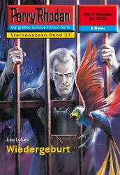 Perry Rhodan 2232: Wiedergeburt