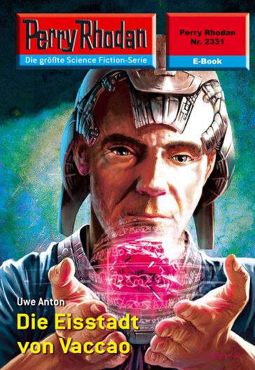 Perry Rhodan 2331: Die Eisstadt von Vaccao - Uwe Anton