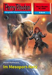 Perry Rhodan 2385: Im Mesoport-Netz