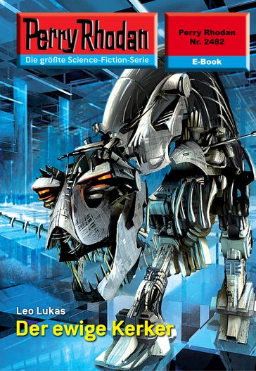 Perry Rhodan 2482: Der ewige Kerker - Leo Lukas