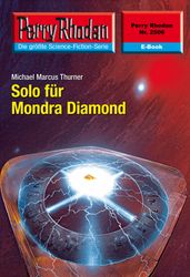 Perry Rhodan 2506: Solo fur Mondra Diamond