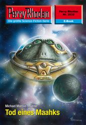 Perry Rhodan 2532: Tod eines Maahks