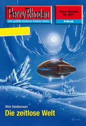 Perry Rhodan 2571: Die zeitlose Welt