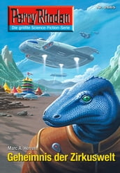 Perry Rhodan 2665: Geheimnis der Zirkuswelt