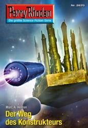 Perry Rhodan 2670: Der Weg des Konstrukteurs