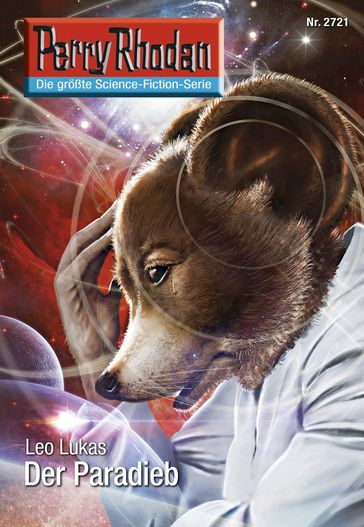 Perry Rhodan 2721: Der Paradieb - Leo Lukas