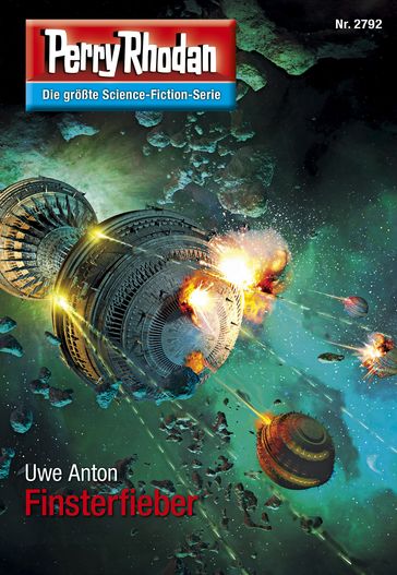 Perry Rhodan 2792: Finsterfieber - Uwe Anton