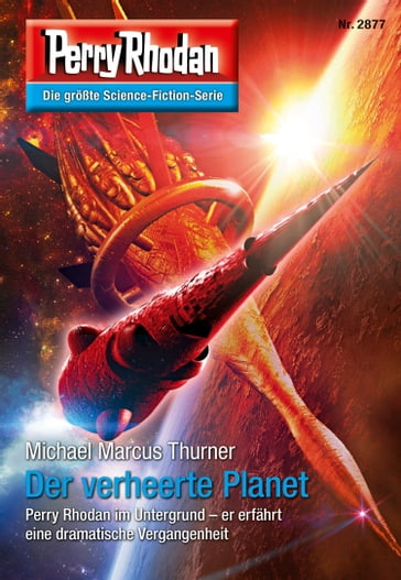 Perry Rhodan 2877: Der verheerte Planet - Michael Marcus Thurner