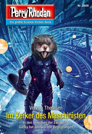 Perry Rhodan 2889: Im Kerker des Maschinisten - Verena Themsen