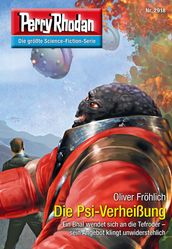 Perry Rhodan 2918: Die Psi-Verheißung