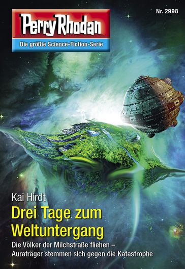 Perry Rhodan 2998: Drei Tage zum Weltuntergang - KaI Hirdt