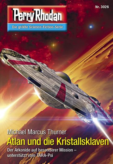 Perry Rhodan 3026: Atlan und die Kristallsklaven - Michael Marcus Thurner