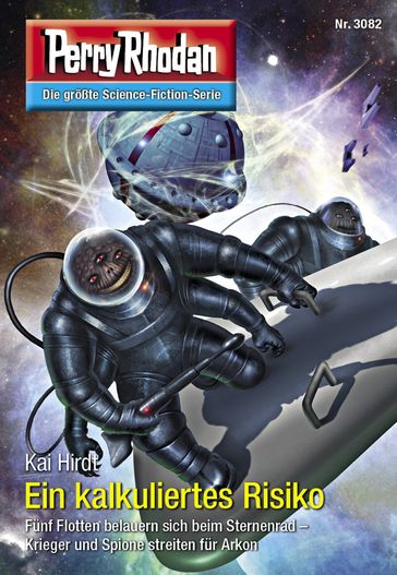 Perry Rhodan 3082: Ein kalkuliertes Risiko - KaI Hirdt