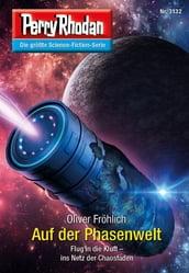 Perry Rhodan 3132: Auf der Phasenwelt