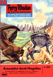 Perry Rhodan 315: Kreuzfahrt durch Magellan