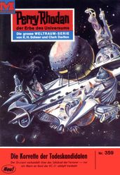 Perry Rhodan 359: Die Korvette der Todeskandidaten