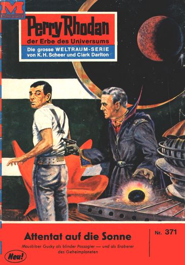 Perry Rhodan 371: Attentat auf die Sonne - Clark Darlton