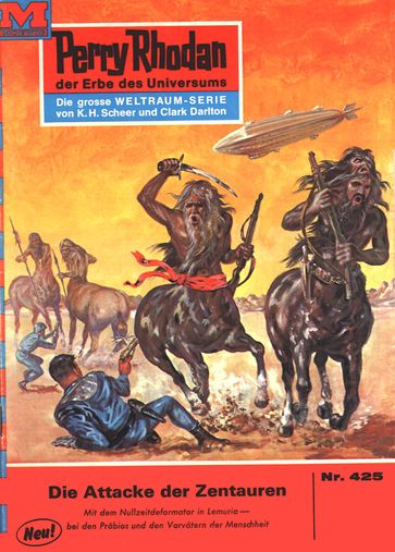 Perry Rhodan 425: Die Attacke der Zentauren - Hans Kneifel