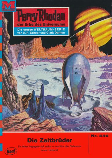 Perry Rhodan 446: Die Zeitbrüder - H.G. Ewers