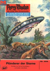 Perry Rhodan 454: Plünderer der Sterne