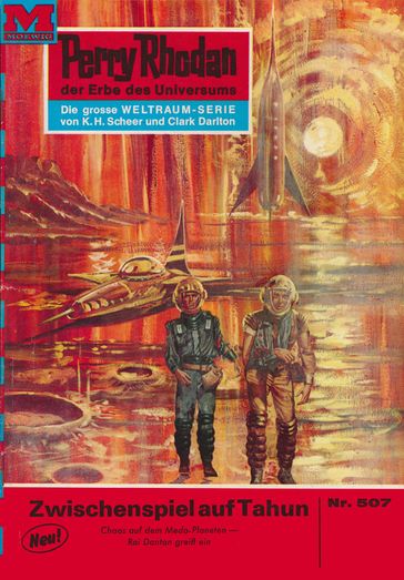 Perry Rhodan 507: Zwischenspiel auf Tahun - Clark Darlton