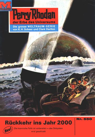 Perry Rhodan 550: Rückkehr ins Jahr 2000 - H.G. Ewers