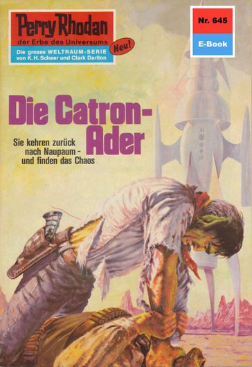 Perry Rhodan 645: Die Catron-Ader - Kurt Mahr